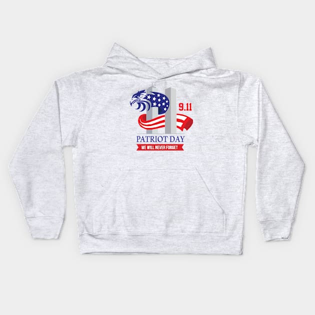 we will never forget 911 | patriot day Kids Hoodie by Ahmed1973